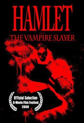 Обложка (Постер) Hamlet the Vampire Slayer (2008) HDRip Обложка (Постер) Hamlet the Vampire Slayer (2008) HDRip