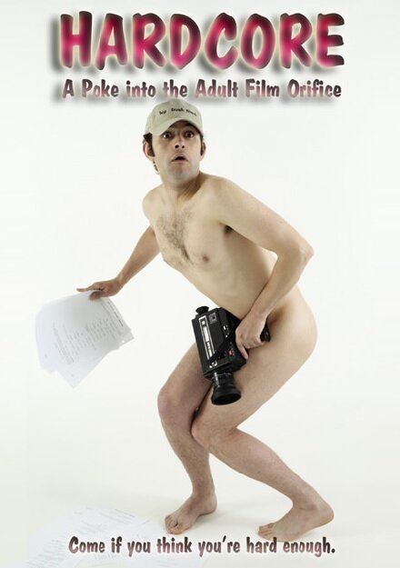 Обложка (Постер) Hardcore: A Poke Into the Adult Film Orifice (2005) HDRip