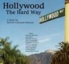 Обложка (Постер) Hollywood the Hard Way (2004) 