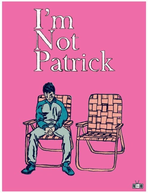 Обложка (Постер) I'm Not Patrick (2015) HDRip Обложка (Постер) I'm Not Patrick (2015) HDRip