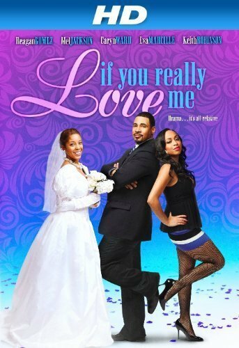 Обложка (Постер) If You Really Love Me (2012) HDRip Обложка (Постер) If You Really Love Me (2012) HDRip
