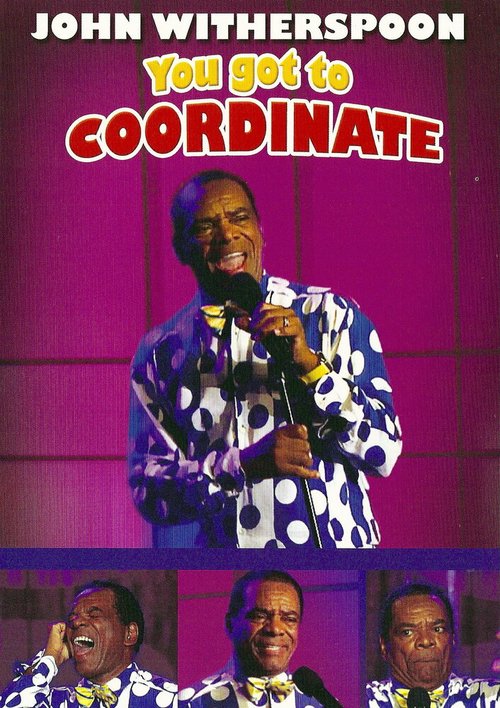 Обложка (Постер) John Witherspoon: You Got to Coordinate (2008) HDRip Обложка (Постер) John Witherspoon: You Got to Coordinate (2008) HDRip