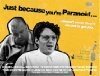 Обложка (Постер) Just Because You're Paranoid... (2009) Обложка (Постер) Just Because You're Paranoid... (2009)