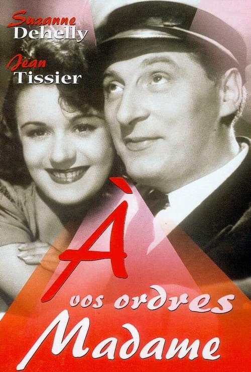 Обложка (Постер) К вашим распоряжениям, мадам / À vos ordres, Madame (1942) SATRip Обложка (Постер) К вашим распоряжениям, мадам / À vos ordres, Madame (1942) SATRip