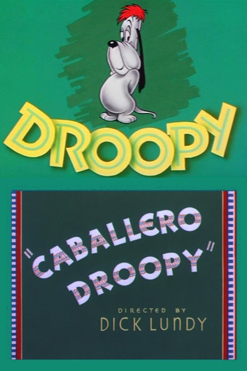 Обложка (Постер) Кабальеро Друпи / Caballero Droopy (1952) Обложка (Постер) Кабальеро Друпи / Caballero Droopy (1952)