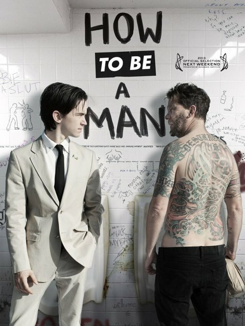 Обложка (Постер) Как быть мужиком / How to Be a Man (2013) HDRip Обложка (Постер) Как быть мужиком / How to Be a Man (2013) HDRip