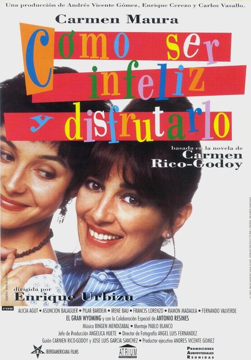 Обложка (Постер) Как быть несчастным и наслаждаться / Cómo ser infeliz y disfrutarlo (1994) HDRip