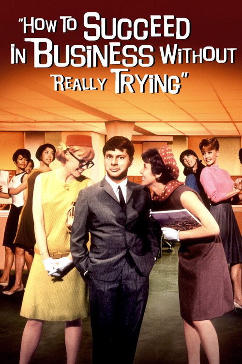 Обложка (Постер) Как преуспеть в бизнесе, ничего не делая / How to Succeed in Business Without Really Trying (1967) SATRip Обложка (Постер) Как преуспеть в бизнесе, ничего не делая / How to Succeed in Business Without Really Trying (1967) SATRip