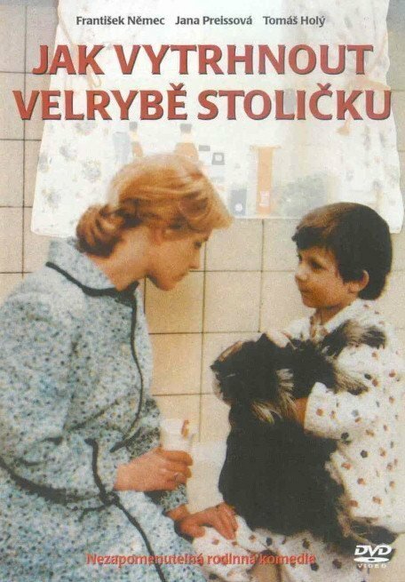 Обложка (Постер) Как вырвать зуб у кита / Jak vytrhnout velrybe stolicku (1977) SATRip Обложка (Постер) Как вырвать зуб у кита / Jak vytrhnout velrybe stolicku (1977) SATRip