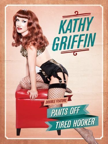Обложка (Постер) Kathy Griffin: Tired Hooker (2011) HDRip