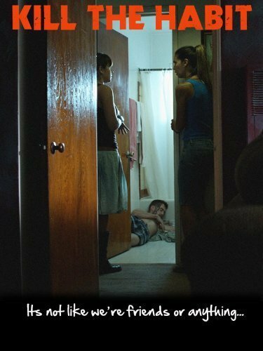 Обложка (Постер) Kill the Habit (2010) HDRip Обложка (Постер) Kill the Habit (2010) HDRip