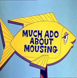 Обложка (Постер) Кое-что о ловле мышей / Much Ado About Mousing (1964) Обложка (Постер) Кое-что о ловле мышей / Much Ado About Mousing (1964)