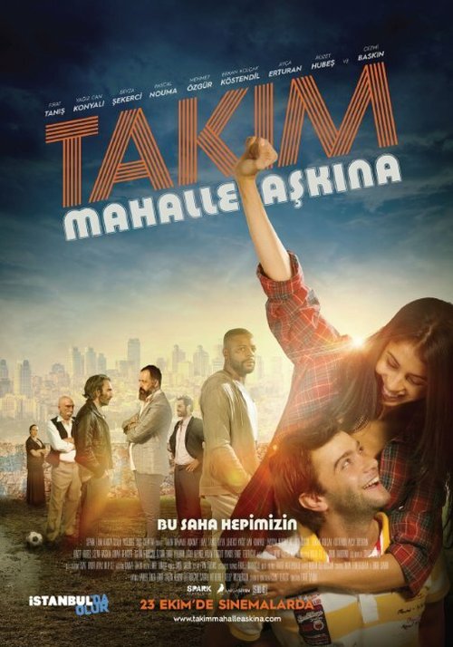 Обложка (Постер) Команда: За любовь к району! / Takim: Mahalle Askina! (2015) Обложка (Постер) Команда: За любовь к району! / Takim: Mahalle Askina! (2015)