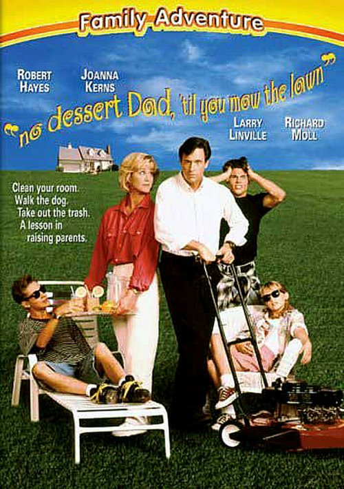 Обложка (Постер) Коси газон! / No Dessert, Dad, Till You Mow the Lawn (1994) HDRip Обложка (Постер) Коси газон! / No Dessert, Dad, Till You Mow the Lawn (1994) HDRip