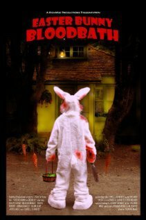 Обложка (Постер) Кровавая баня пасхального кролика / Easter Bunny Bloodbath (2010) HDRip Обложка (Постер) Кровавая баня пасхального кролика / Easter Bunny Bloodbath (2010) HDRip