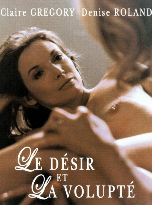 Обложка (Постер) Le désir et la volupté (1973) SATRip