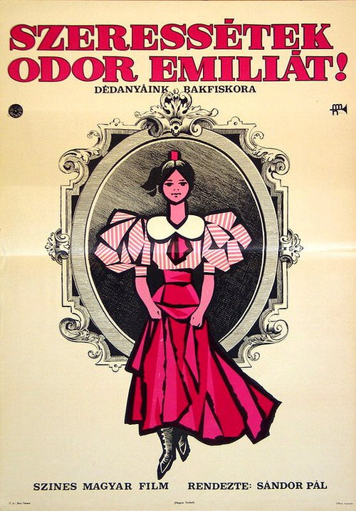 Обложка (Постер) Любите Эмилию Одор! / Szeressétek Odor Emíliát! (1970) SATRip Обложка (Постер) Любите Эмилию Одор! / Szeressétek Odor Emíliát! (1970) SATRip