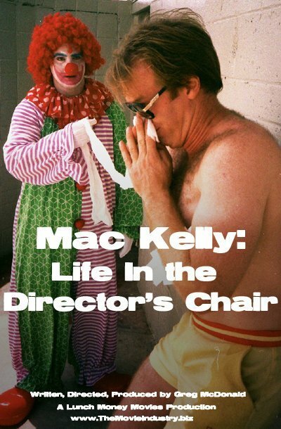 Обложка (Постер) Mac Kelly, Life in the Director's Chair (2001) HDRip Обложка (Постер) Mac Kelly, Life in the Director's Chair (2001) HDRip