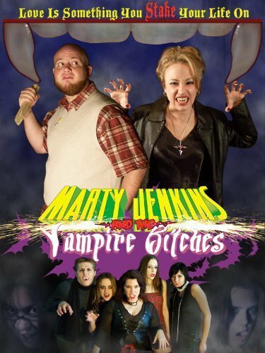 Обложка (Постер) Marty Jenkins and the Vampire Bitches (2006) HDRip Обложка (Постер) Marty Jenkins and the Vampire Bitches (2006) HDRip
