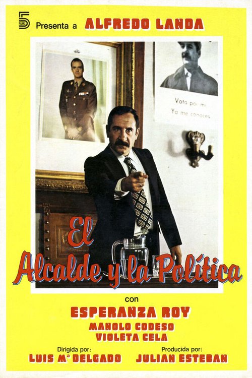Обложка (Постер) Мэр и политика / El alcalde y la política (1980) SATRip Обложка (Постер) Мэр и политика / El alcalde y la política (1980) SATRip