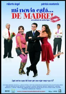 Обложка (Постер) Mi novia está... de madre! (2007) HDRip Обложка (Постер) Mi novia está... de madre! (2007) HDRip