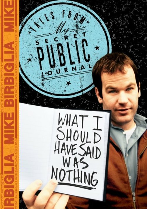 Обложка (Постер) Mike Birbiglia: What I Should Have Said Was Nothing (2008) HDRip Обложка (Постер) Mike Birbiglia: What I Should Have Said Was Nothing (2008) HDRip