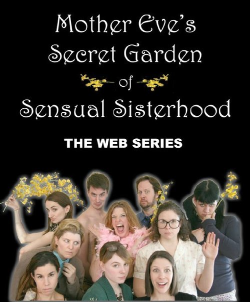 Обложка (Постер) Mother Eve's Secret Garden of Sensual Sisterhood (2010) HDRip Обложка (Постер) Mother Eve's Secret Garden of Sensual Sisterhood (2010) HDRip