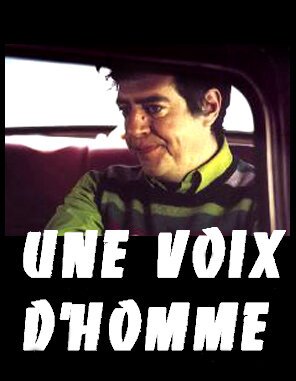 Обложка (Постер) Мужской взгляд / Une voix d'homme (2002) Обложка (Постер) Мужской взгляд / Une voix d'homme (2002)