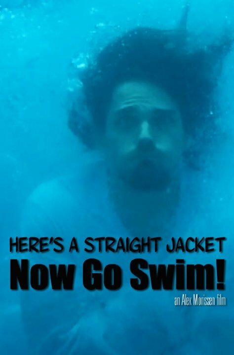 Обложка (Постер) Надевай смирительную рубашку и плыви / Here's a Straight Jacket Now Go Swim (2015) 