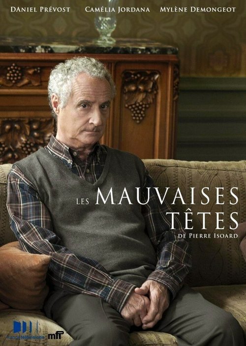 Обложка (Постер) Непокорные / Les mauvaises têtes (2013) HDRip Обложка (Постер) Непокорные / Les mauvaises têtes (2013) HDRip