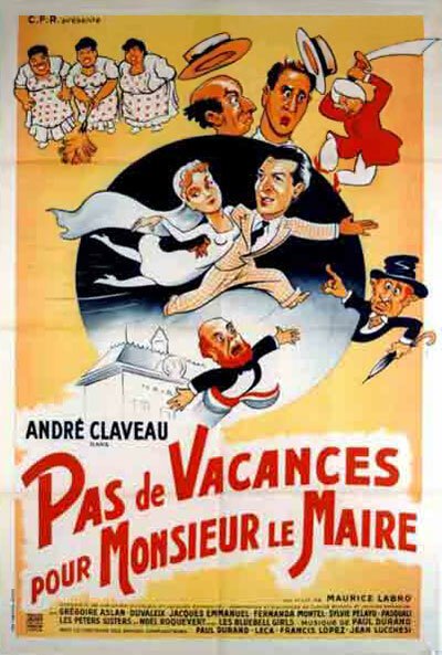 Обложка (Постер) Нет отпуска для господина мэра / Pas de vacances pour Monsieur le Maire (1951) SATRip Обложка (Постер) Нет отпуска для господина мэра / Pas de vacances pour Monsieur le Maire (1951) SATRip