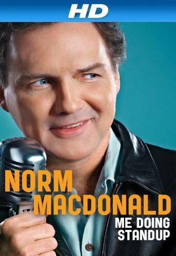 Обложка (Постер) Норм МакДональд: Я занимаюсь стендапом / Norm Macdonald: Me Doing Standup (2011) HDRip
