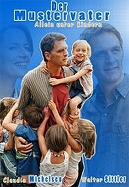 Обложка (Постер) Образцовый отец наедине с детьми / Der Mustervater - Allein unter Kindern (2004) HDRip