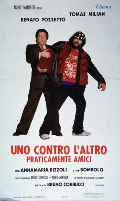 Обложка (Постер) Один против другого, практически друзья / Uno contro l'altro, praticamente amici (1981) SATRip Обложка (Постер) Один против другого, практически друзья / Uno contro l'altro, praticamente amici (1981) SATRip