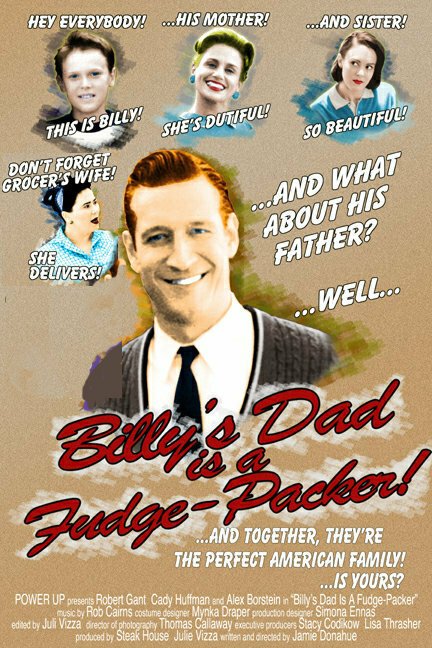 Обложка (Постер) Папа Билли-упаковщик сладостей / Billy's Dad Is a Fudge-Packer! (2004) Обложка (Постер) Папа Билли-упаковщик сладостей / Billy's Dad Is a Fudge-Packer! (2004)