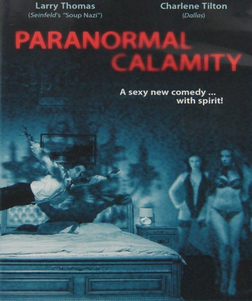 Обложка (Постер) Paranormal Calamity (2010) HDRip Обложка (Постер) Paranormal Calamity (2010) HDRip