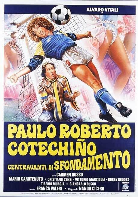 Обложка (Постер) Пауло Роберто Котекиньо голевой центральный нападающий / Paulo Roberto Cotechiño centravanti di sfondamento (1983) SATRip Обложка (Постер) Пауло Роберто Котекиньо голевой центральный нападающий / Paulo Roberto Cotechiño centravanti di sfondamento (1983) SATRip