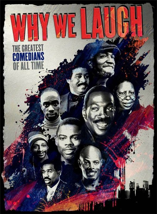Обложка (Постер) Почему мы смеемся: Черные комики в черной комедии / Why We Laugh: Black Comedians on Black Comedy (2009) HDRip Обложка (Постер) Почему мы смеемся: Черные комики в черной комедии / Why We Laugh: Black Comedians on Black Comedy (2009) HDRip