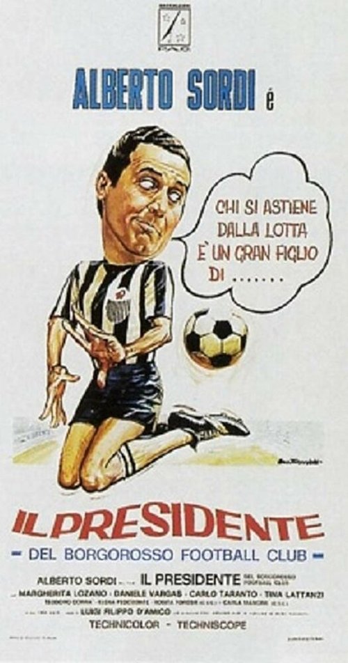 Обложка (Постер) Президент футбольного клуба «Боргороссо» / Il presidente del Borgorosso Football Club (1970) SATRip Обложка (Постер) Президент футбольного клуба «Боргороссо» / Il presidente del Borgorosso Football Club (1970) SATRip