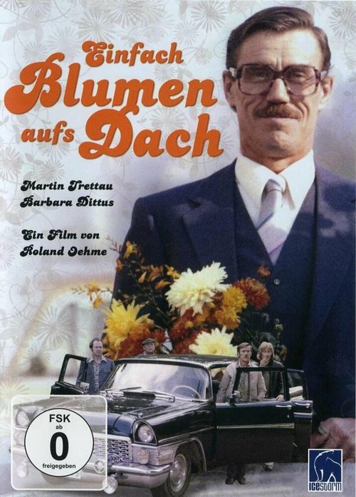 Обложка (Постер) Приключения с большим автомобилем / Einfach Blumen aufs Dach (1979) SATRip Обложка (Постер) Приключения с большим автомобилем / Einfach Blumen aufs Dach (1979) SATRip
