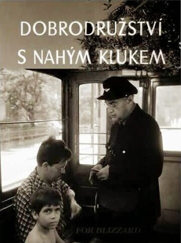 Обложка (Постер) Приключения с голым мальчиком / Dobrodruzství s nahým klukem (1964) SATRip Обложка (Постер) Приключения с голым мальчиком / Dobrodruzství s nahým klukem (1964) SATRip