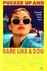Обложка (Постер) Pucker Up and Bark Like a Dog (1989) SATRip