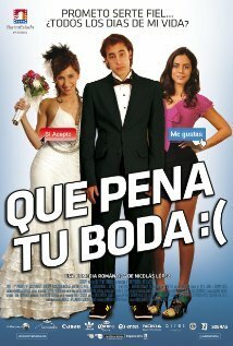 Обложка (Постер) Que Pena Tu Boda (2011) HDRip Обложка (Постер) Que Pena Tu Boda (2011) HDRip
