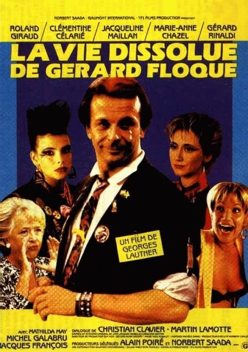 Обложка (Постер) Развратная жизнь Жерара Флока / La vie dissolue de Gérard Floque (1986) SATRip Обложка (Постер) Развратная жизнь Жерара Флока / La vie dissolue de Gérard Floque (1986) SATRip