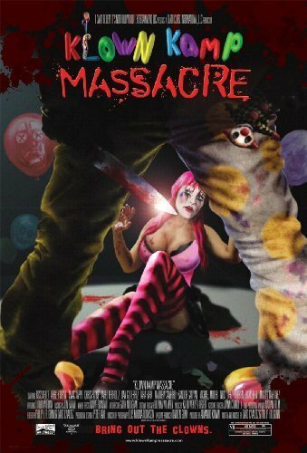 Обложка (Постер) Резня в клоунском лагере / Klown Kamp Massacre (2010) HDRip Обложка (Постер) Резня в клоунском лагере / Klown Kamp Massacre (2010) HDRip