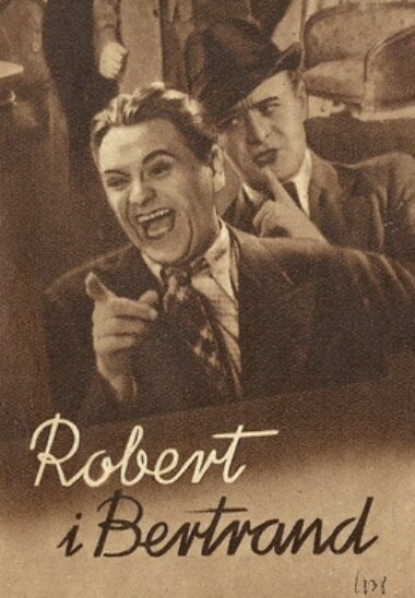 Обложка (Постер) Роберт и Бертранд / Robert i Bertrand (1938) SATRip Обложка (Постер) Роберт и Бертранд / Robert i Bertrand (1938) SATRip