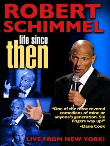 Обложка (Постер) Роберт Шиммель: Жизнь с тех пор / Robert Schimmel: Life Since Then (2009) HDRip