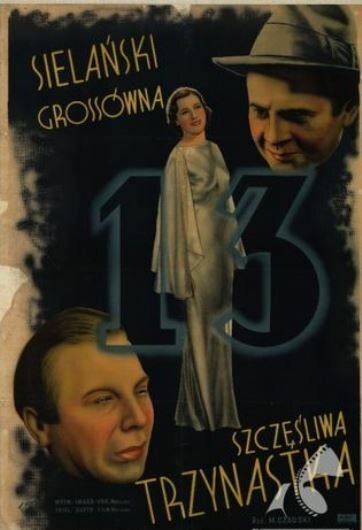Обложка (Постер) Счастливое тринадцатое / Szczesliwa trzynastka (1938) SATRip Обложка (Постер) Счастливое тринадцатое / Szczesliwa trzynastka (1938) SATRip
