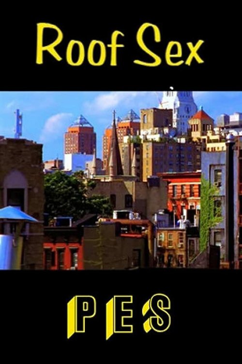 Обложка (Постер) Секс на крыше / Roof Sex (2002) Обложка (Постер) Секс на крыше / Roof Sex (2002)