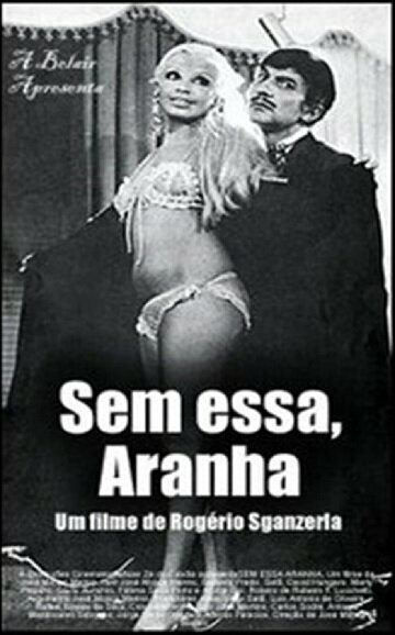 Обложка (Постер) Sem Essa, Aranha (1970) SATRip Обложка (Постер) Sem Essa, Aranha (1970) SATRip